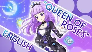 Queen of Roses TV Size ENGLISH  ≪Aikatsu!≫ - MewKiyoko【RE-UPLOAD】
