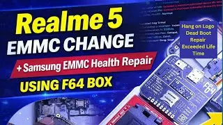 Realme 5 EMMC Change | Fix Dead Boot & Hang on Logo Issue Using F64 Box