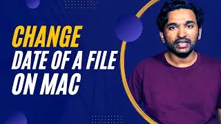 How to Change Creation Date of a File on Mac and iPhone
