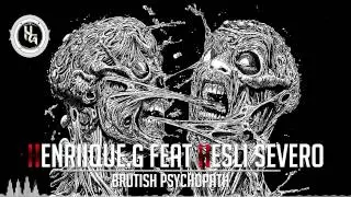Henriique.G Feat Hesli Severo - Brutish Psychopath (Original Mix) [OUT NOW!]
