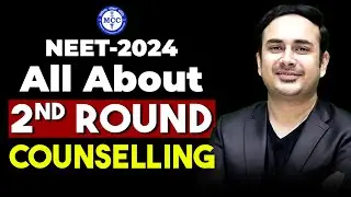 All About Second Round NEET Counseling | MCC | AIQ | States | Upgradation | Free exit