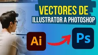 Cómo abrir archivo de Illustrator en Photoshop sin perder vectores.