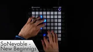 SoNevable -  New Beginnings // Launchpad Cover