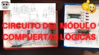 CIRCUITO y cómo se hizo el Módulo de Compuertas Lógicas.