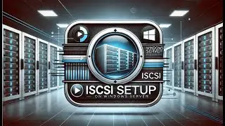 iSCSI Setup Made Easy: Configure iSCSI on Windows Server