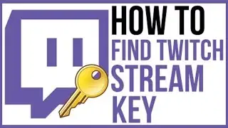 How To Get Stream Key On Twitch