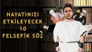 HAYAT DEĞİŞTİREN SÖZLER (Felsefi Sözler)