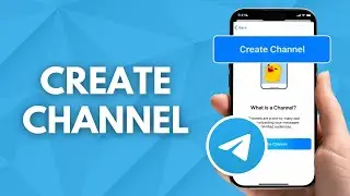 How to Create a Channel on Telegram