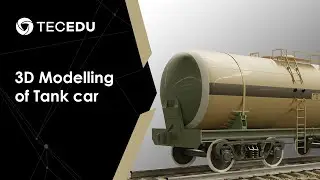 3D modelling of Tank car