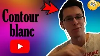 Comment faire un CONTOUR BLANC (Miniature YouTube)