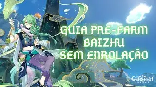 Guia Pre-Farm do Baizhu [Genshin Impact]