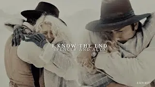 Spencer & Alex | I know the end [1923]