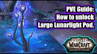PVE GUIDE: How to unlock Large Lunarlight Pod treasure.