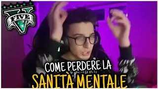 COME PERDERE LA SANITÀ MENTALE SU GTA V!!!