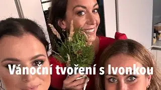 Vánoční tvoření s Ivonkou.