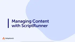 2.4 Managing Content with ScriptRunner for Confluence Data Center/Server