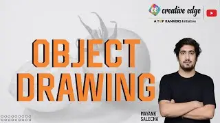 Object Drawing for UCEED by Creative Edge | UCEED Preparation 2022