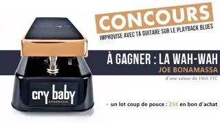 [Concours Sweepyto] Wah Bonamassa à gagner- Impro Blues - Mars2013