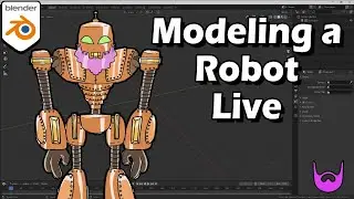 Modeling a Robot | Blender 2.8 | Live Stream
