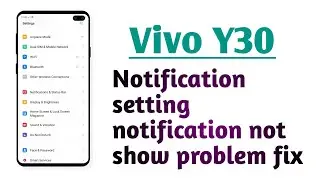 Vivo Y30 , Notification setting notification not Show problem solve