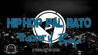 Tractor & Boga -  Hip Hop pal rato