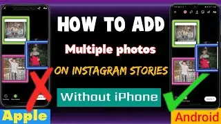 Add multiple photos on instagram stores || Without iPhone😱😱 || instagram story multiple photos