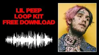 FREE Lil Peep Trap Loop Kit / Sample Pack Download 2021 🔥💯