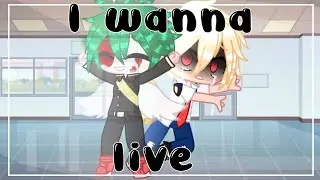 💫I wanna live💫 Meme Sad MHA BNHA (Dead Deku au)