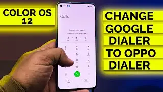 Color Os 12 Oppo Dialer Change l Change Google Dialer to Oppo Dialer Color Os 12 Reno 7 Pro Dailer