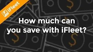How much money can you save with iFleet?