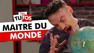TUTO MAÎTRE DU MONDE