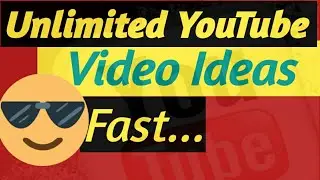 How to Find Unlimited YouTube Videos Ideas for Free