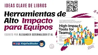 👉 Ep. 44 Ideas Clave de Libros | Herramientas  para equipos de alto impacto de Osterwalder et al