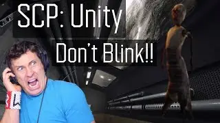 SCP UNITY | DON'T BLINK!!