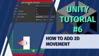 Ultimate 2D Platformer Player Controller - Unity tutorial series #6