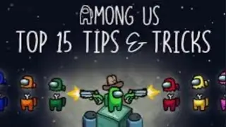 Among Us Tips & Tricks!