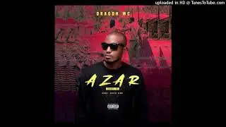 Dragon Mc - Azar (Part 05) [Hip Hop]
