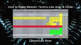 Melodic Techno Ableton Live Songstarter Template (Argy & Omiki Style) - AFFECTEDD