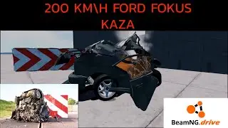 BeamNG Drive'da Gerçekçi Bir Kaza: Ford Focus 200 km/h