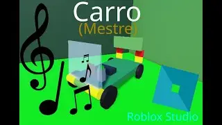 Como fazer um carro no ROBLOX STUDIO (Parte 4 - Música)