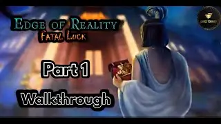 Edge of Reality: Fatal Luck | Part 1 | Walkthrough | @GamesTornado