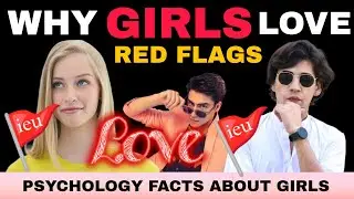 Why girls love red flag boys | Girls psychology facts #psychology #dating  #relationship #love