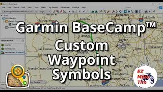 Garmin BaseCamp™ Custom Waypoint Symbols