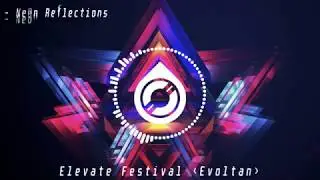 Evoltan - Elevate Festival 2018 Mix
