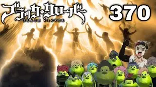 THE RAPTURE BEGINS & THE BLACK BULLS DGAF!!! 🥴🤣🤷‍♂️ Black Clover #370 in like 5 MINUTES