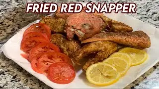 HOW TO MAKE FRIED RED SNAPPER!