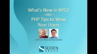 PHP Tips to Wow Your Users —AND— What's New in RPG?