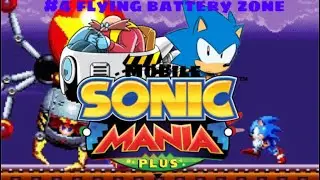 Sonic Mania Plus|Episode 4|Flying Battery Zone