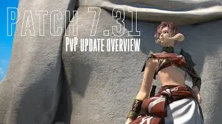 FFXIV Patch 7.31 PvP Update Overview