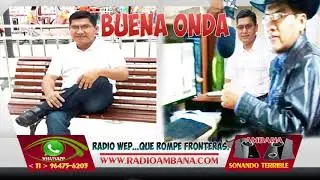 PROGRAMA LA BUENA ONDA - RADIO AMBANÁ - ◄ HISTORIA DE VIDA REAL ( CUANTO TE EXTRAÑAMOS DIEGO ) ►